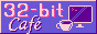 32-bit Cafe